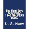 The Fleet Type Submarine 1946 NAVPERS 16160 - Paperback