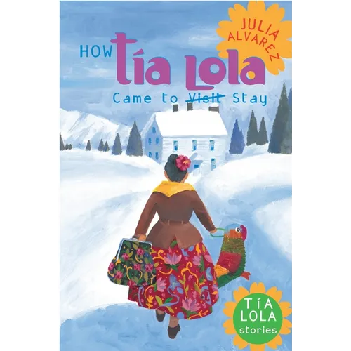 How Tia Lola Came to (Visit) Stay - Paperback