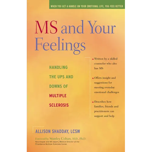 MS and Your Feelings: Handling the Ups and Downs of Multiple Sclerosis - Hardcover