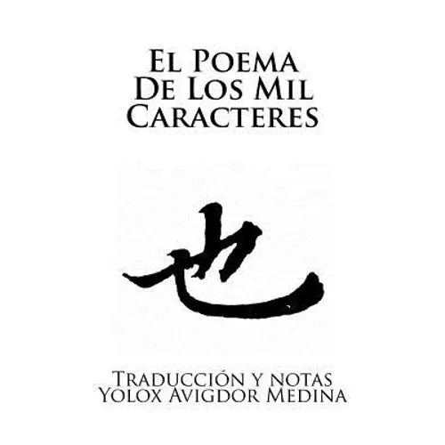 El Poema De Los Mil Caracteres: QianZiWen Senjimon - Paperback