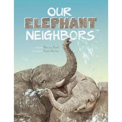 Our Elephant Neighbours - Paperback