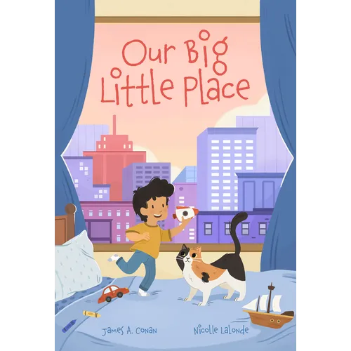 Our Big Little Place - Hardcover
