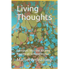 Living Thoughts: Glimpses into the Altered Reality of Schizophrenia - Paperback