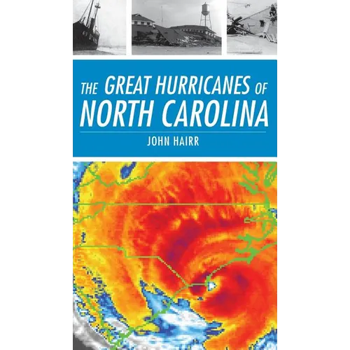 The Great Hurricanes of North Carolina - Hardcover