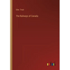 The Railways of Canada - Paperback