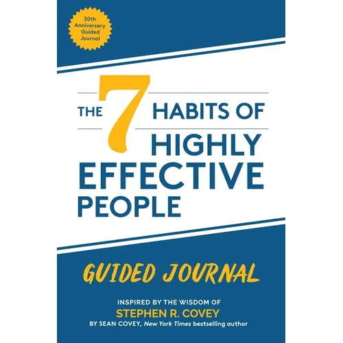 The 7 Habits of Highly Effective People: Guided Journal: (Goals Journal, Self Improvement Book) - Paperback