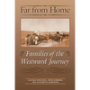 Far from Home: Families of the Westward Journey - Paperback
