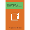 The Essentials of Anatomy, Sanitary Science and Embalming - Hardcover