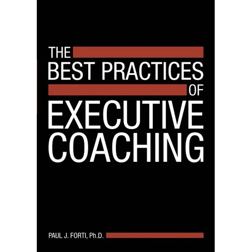 The Best Practices of Executive Coaching - Paperback