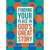 Finding Your Place in God's Great Story: A Book about the Bible and You - Paperback