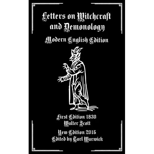 Letters on Demonology and Witchcraft: Modern English Edition - Paperback