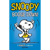 Snoopy: Boogie Down!: A PEANUTS Collection - Hardcover