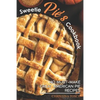 Sweetie Pie's Cookbook: 40 Must-Make Great American Pie Recipes - Paperback