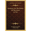 Sermons, On The Duties Of The Great (1776) - Paperback