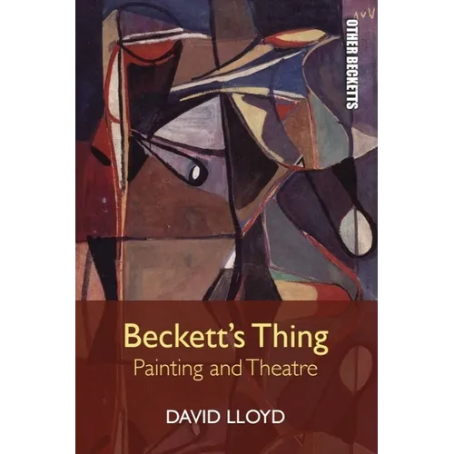 Beckett's Thing: Painting and Theatre - Paperback