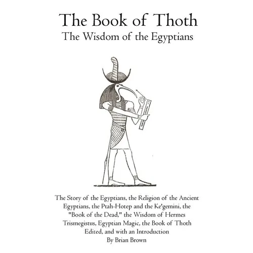 The Book of Thoth: The Wisdom of the Egyptians - Paperback