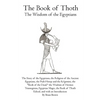 The Book of Thoth: The Wisdom of the Egyptians - Paperback