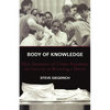 Body of Knowledge: One Semester of Gross Anatomy, the Gateway to Becoming a Doctor - Paperback