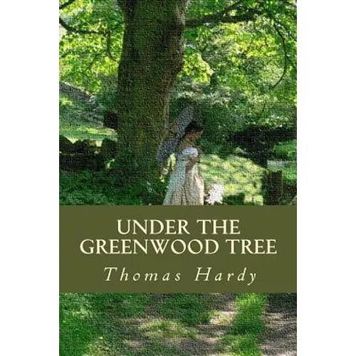 Under the Greenwood Tree - Paperback