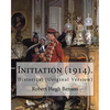 Initiation (1914). By: Robert Hugh Benson: Historical (Original Version) - Paperback