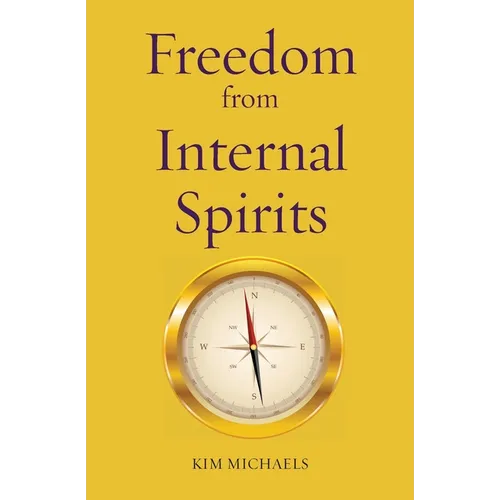 Freedom from Internal Spirits - Paperback