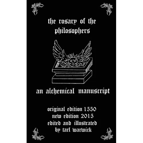 The Rosary of the Philosophers: An Alchemical Manuscript - Paperback