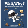 Wait, Why? - Hardcover