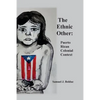The Ethnic Other: : Puerto Rican Colonial Context - Paperback