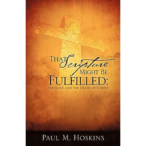 That Scripture Might Be Fulfilled - Paperback