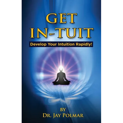 Get In-Tuit: Develop Your Intuition Rapidly - Paperback