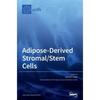 Adipose-Derived Stromal/Stem Cells - Hardcover