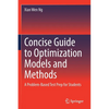 Concise Guide to Optimization Models and Methods: A Problem-Based Test Prep for Students - Paperback