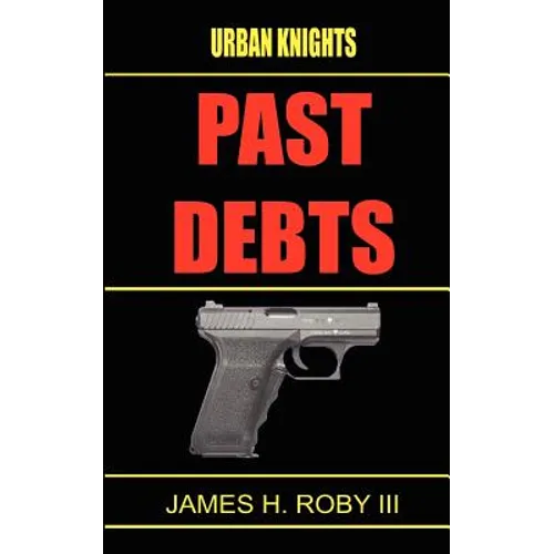 The Urban Knights: Past Debt - Paperback