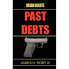 The Urban Knights: Past Debt - Paperback