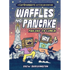 Waffles and Pancake: Failure to Lunch (a Graphic Novel) - Hardcover