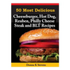 50 Most Delicious Cheeseburger, Hot Dog, Reuben, Philly Cheese Steak and BLT Rec - Paperback