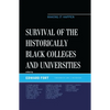 Survival of the Historically Black Colleges and Universities: Making It Happen - Paperback
