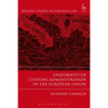 Uniformity of Customs Administration in the European Union - Paperback