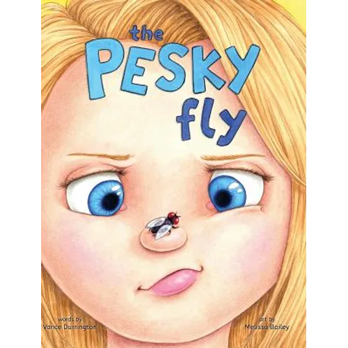 The Pesky Fly - Hardcover