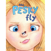 The Pesky Fly - Hardcover