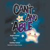 Can't and Able: An Inspirational Story - Paperback