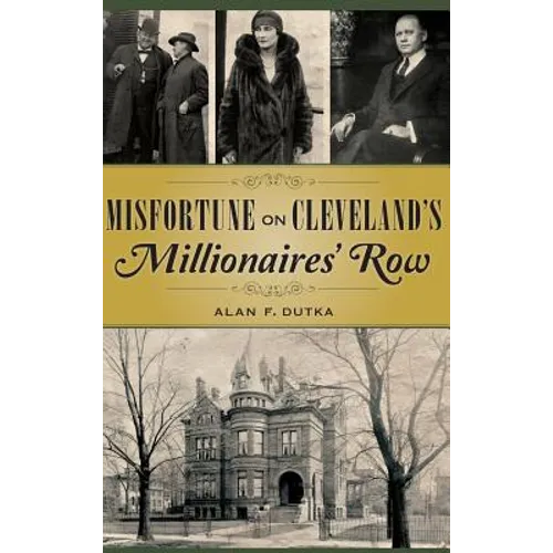 Misfortune on Cleveland's Millionaires' Row - Hardcover