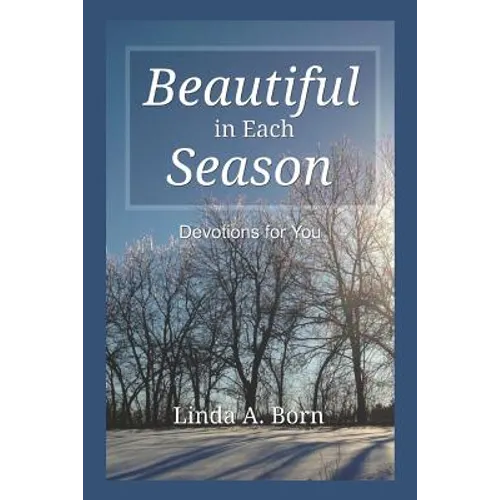 Beautiful in Each Season: Devotions for You - Paperback