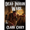 Dead Indian Wars - Paperback