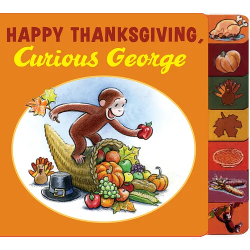 Happy Thanksgiving, Curious George Tabbed - Board Book