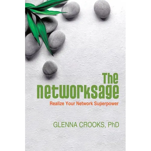 The Networksage: Realize Your Network Superpower - Paperback