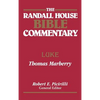 The Randall House Bible Commentary: Luke - Hardcover