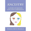 Ancestry: A Story of Bravery, Love and Compassion - Paperback