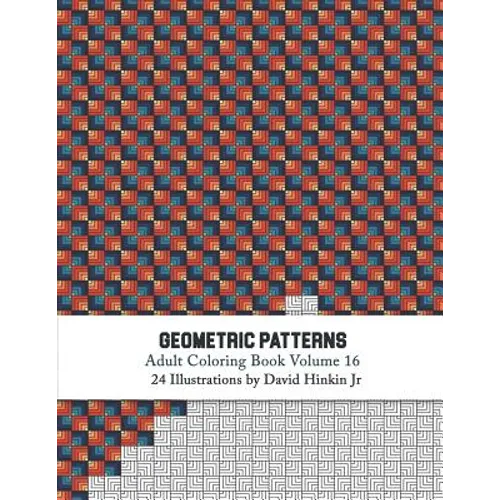 Geometric Patterns - Adult Coloring Book Vol. 16 - Paperback