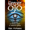 El Tercer Oj: Poder Mental, Intuición y Conciencia PsÍquIica - Paperback